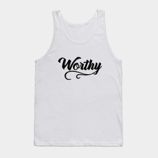 Worthy Tank Top